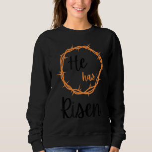 Er hat Jesus Christlich glücklichen Ostern Thorns Sweatshirt