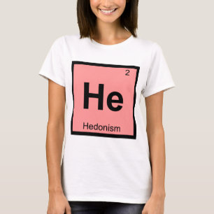 Er - Hedonismus Philosophie Chemie Symbol T-Shirt