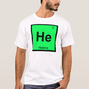 Er - Helena Montana Chemie Periodensystem Stadt T-Shirt