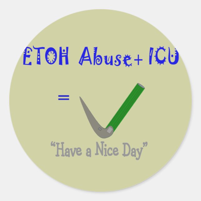 ER ICU-Krankenversicherung "ETOH Missbrauch =Intub Runder Aufkleber (Vorderseite)