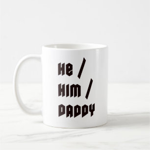 Er Ihm Daddy Kaffeetasse