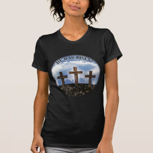 Er ist auferstanden 3 raue Kreuze Matthäus 26:39 T-Shirt