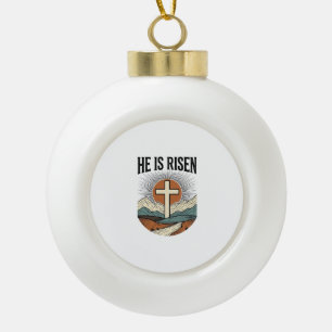 Er ist auferstanden Kreuz Sonnenaufgang Christlich Keramik Kugel-Ornament
