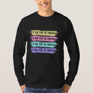 Er ist der Gott der Wunder, das Christliche Glaube T-Shirt
