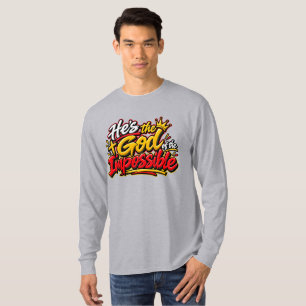 Er ist der Gott des Möglichen T-Shirt