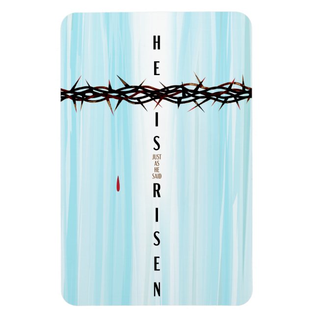 Er ist die Risen Krone der Thorns Kreuzauferstehun Magnet (Vertikal)