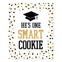 Er ist ein Smart Cookie Grad Party-Zeichen
