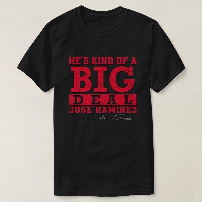 Er ist eine Art Big Deal Jose Ramirez Cleveland ML T-Shirt (Design vorne)