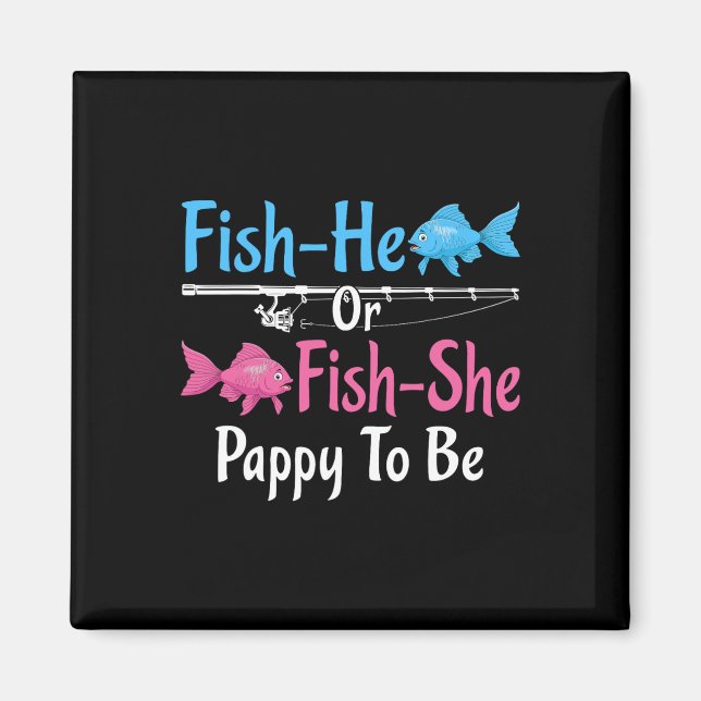 Er ist Fisch oder sie ist Fisch Papi wird Geschlec Magnet (Vorne)