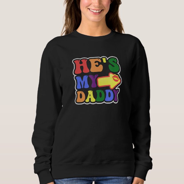 Er ist mein Daddy Design Gay Daddy Sweatshirt (Vorderseite)