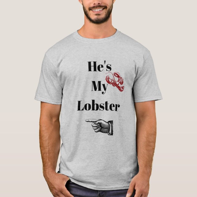 Er ist mein Hummer-Shirt T-Shirt (Vorderseite)