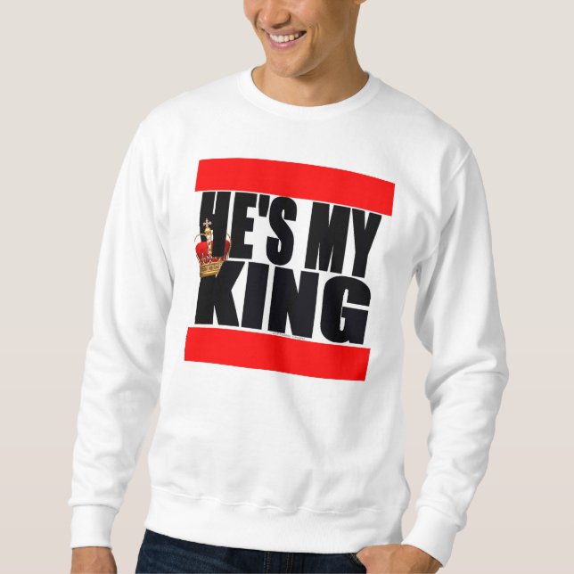 Er ist mein König Sweatshirt (Vorderseite)