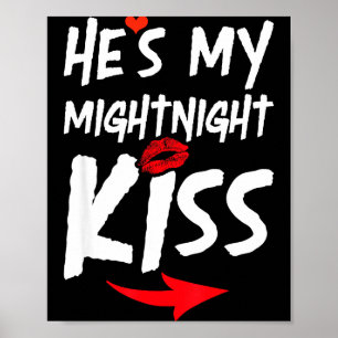 Er ist mein Mitternachtskuss Frohes Neues Jahr pas Poster