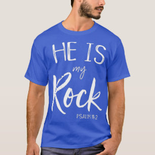 Er ist mein Rock Psalm 18 Gott Lieben Ich Christli T-Shirt
