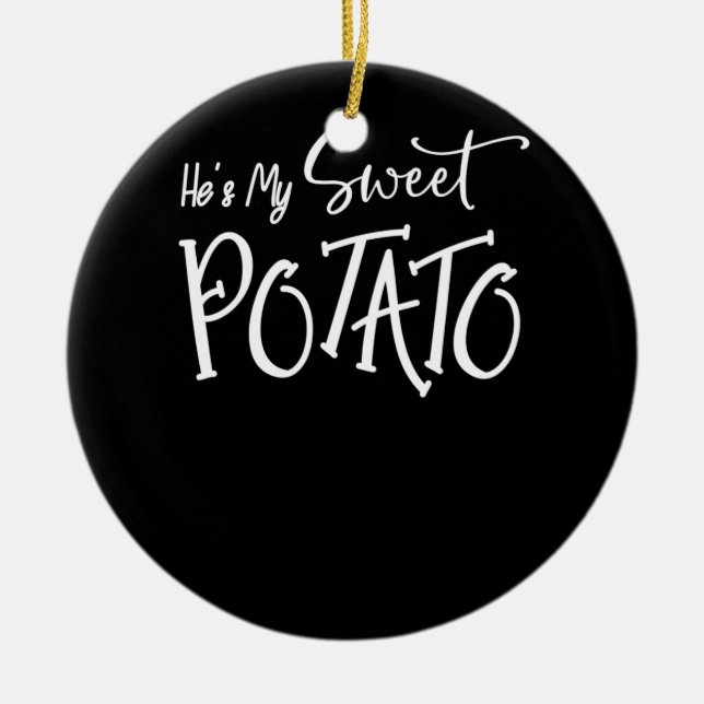 Er ist mein Süßkartoffel I Yam Shirts Erntedank Keramik Ornament (Vorne)