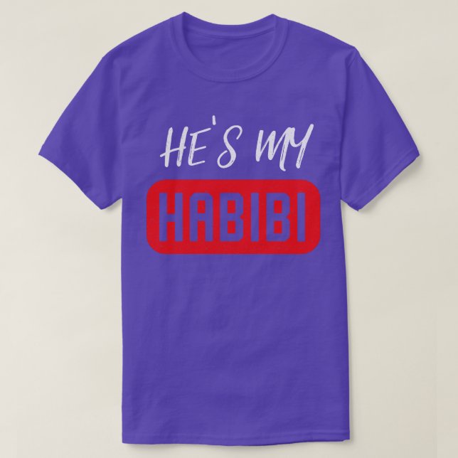 Er ist meine muslimische Liebe Habibi arabische Fr T-Shirt (Design vorne)