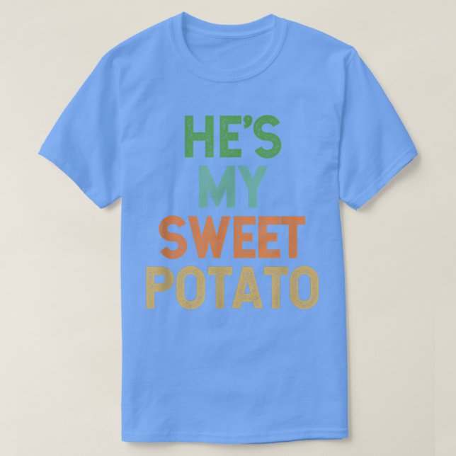 Er ist meine Süßkartoffel, ich bin Erntedank und T-Shirt (Design vorne)