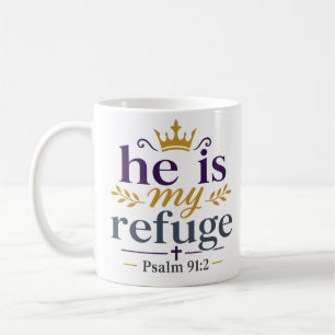 Er ist meine Zuflucht Inspirierendes christliches Kaffeetasse