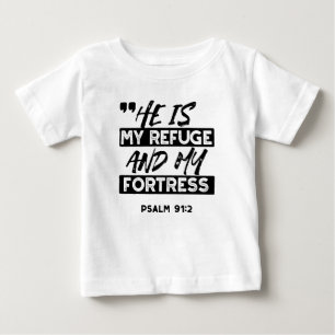 Er ist meine Zuflucht und meine Festung - Psalm 91 Baby T-shirt
