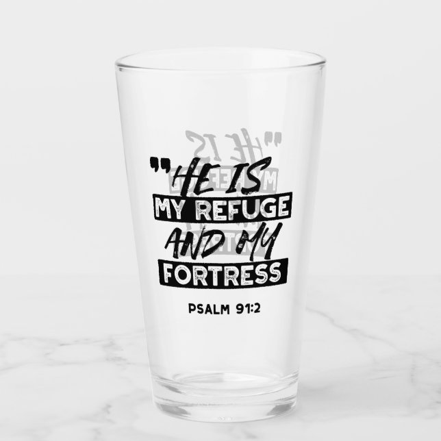 Er ist meine Zuflucht und meine Festung - Psalm 91 Glas (Vorderseite)