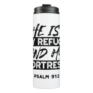 Er ist meine Zuflucht und meine Festung - Psalm 91 Thermosbecher