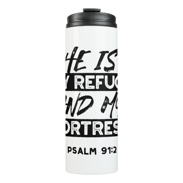 Er ist meine Zuflucht und meine Festung - Psalm 91 Thermosbecher (Vorderseite)