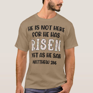 Er ist nicht hier, denn er ist genauso aufgewachse T-Shirt