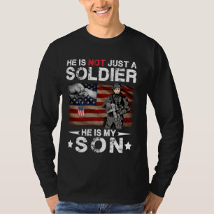 Er ist nicht nur ein Soldat, er ist mein Sohn T-Shirt