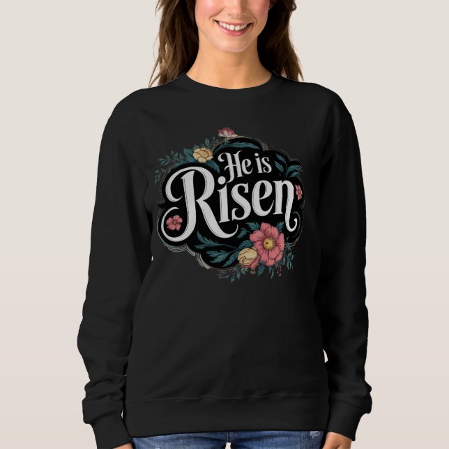 Er ist Risen Sweatshirt (Vorderseite)