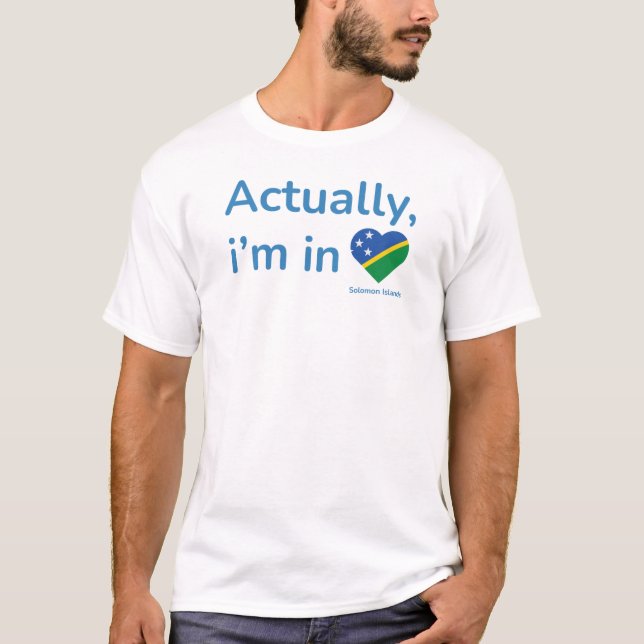 Er ist tatsächlich auf den Salomonen T-Shirt (Vorderseite)