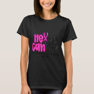 Er kann Krebs heilen, glaube Gott, christliche Bru T-Shirt