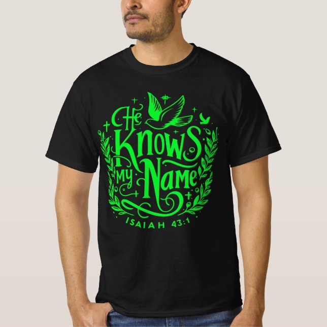 Er kennt meinen Namen T-Shirt (Vorderseite)