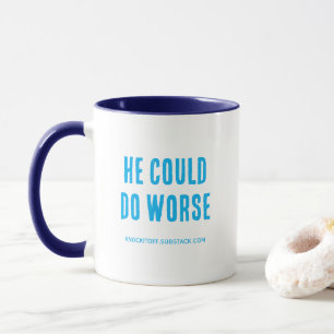 Er könnte es schlechter treffen tasse