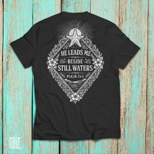 Er leitet mich neben stillen Wassern Psalm 23:2 Ch T-Shirt