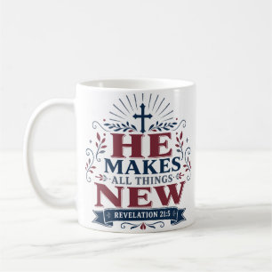 Er macht alle Dinge neu Christlicher Glaubenszitat Kaffeetasse