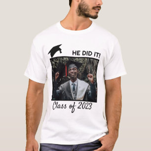 Er machte es Klasse von 2023 Glückwunsch Foto Absc T-Shirt