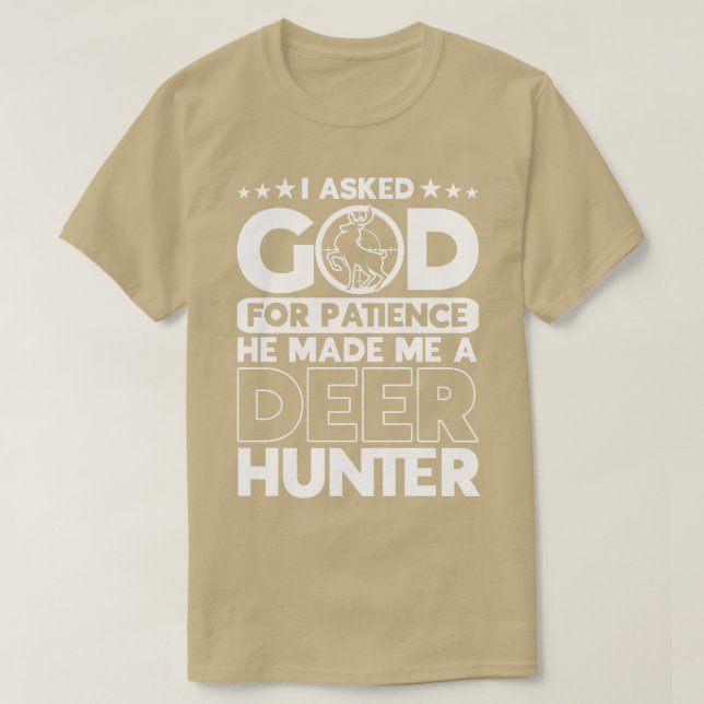 Er machte mich zu einem Hirschjäger-Jagdjäger T-Shirt (Design vorne)