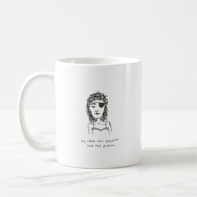 er mochte sie trotz der Eyepatch-Tasse Kaffeetasse (Links)
