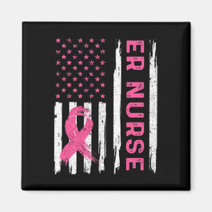 Er Nurse American Flag Nurse Breast Cancer Awarene Magnet