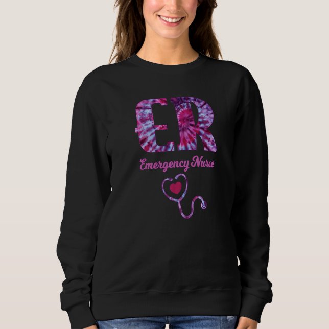 Er Nurse Gefärbte Krawatte Nurse Rn Nurse Cna Kran Sweatshirt (Vorderseite)