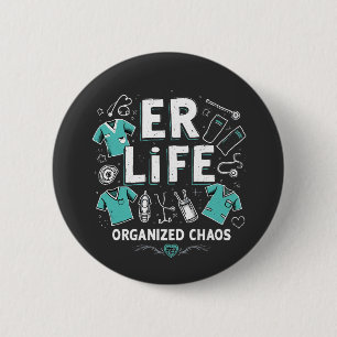 ER Nurse Organisiertes Chaos Kinderpflege Button