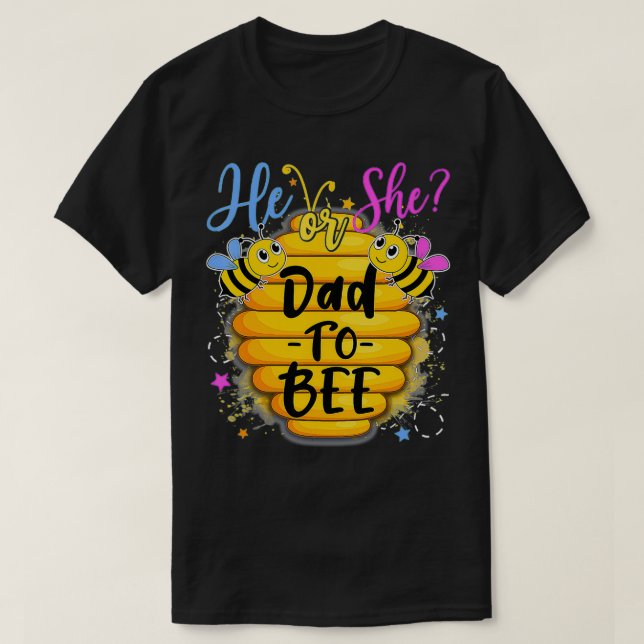 Er oder sie Dad To Bee Geschlecht Enthüllung Biene T-Shirt (Design vorne)