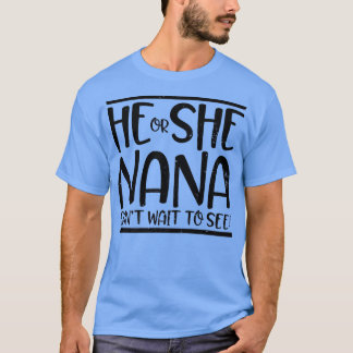 Er oder sie kann es nicht abwarten, Design Nana Ge T-Shirt