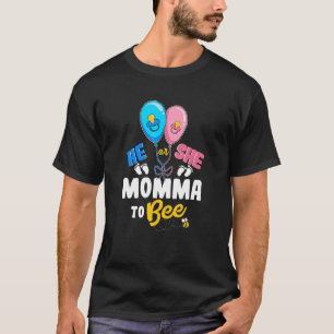 Er oder sie Momma, um die beste Mama aller Zeiten  T-Shirt