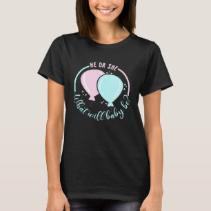 Er oder sie, was wird Baby Dusche Party geben T-Shirt
