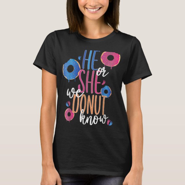Er oder sie wir Donuts wissen 5 Gender Reveal Part T-Shirt (Vorderseite)