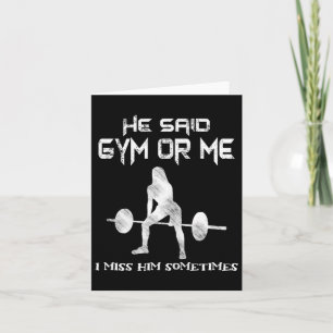 Er sagte Gym oder ich Gym Muscle Funny Bodybuildin Karte