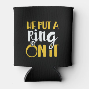 Er setzte einen Ring darauf Dosenkühler