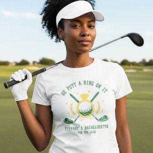 Er setzte ihr einen Ring an Golf Junggesellinnen-A T-Shirt