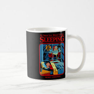 Er sieht dich, wenn du schläfst Frohe Weihnachten Kaffeetasse